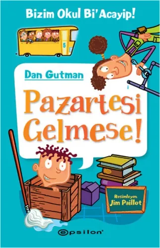 Pazartesi Gelmese!; Bu Okul Bi'Acayip!