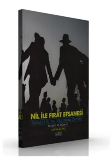 Nil ile Fırat Efsanesi; Yahudilik ve Siyonizm Tarihi