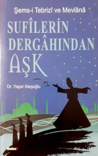 Sufilerin Dergahından Aşk
