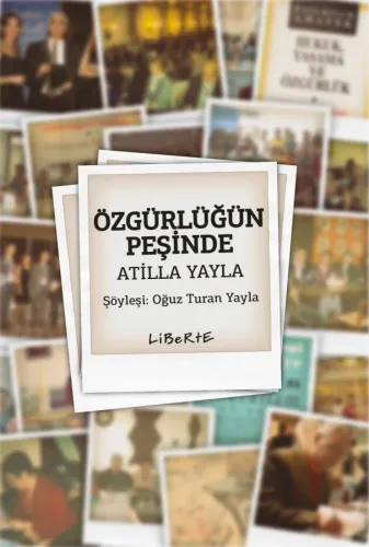 Özgürlüğün Peşinde Atilla Yayla