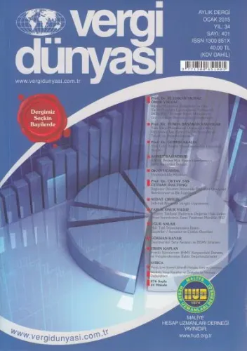 Vergi Dünyası Aylık Dergi Yıl: 34 Sayı: 401 Ocak 2015