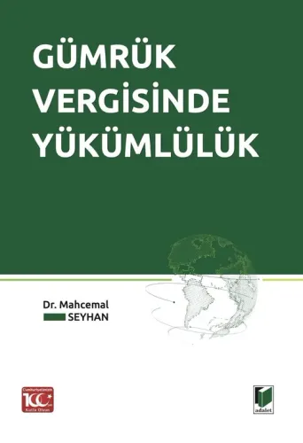 Gümrük Vergisinde Yükümlülük