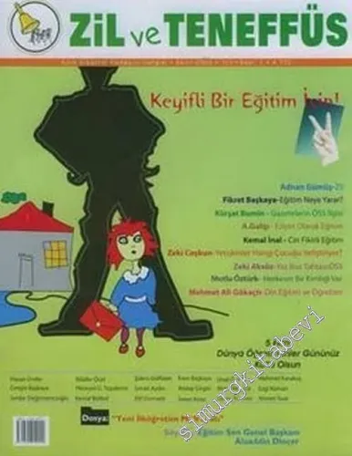 Zil ve Teneffüs - Aylık Eleştirel Pedagoji Dergisi, Dosya: Yeni İlköğretim Müfredatı - Sayı: 1    Yıl: 1  Ekim 2005
