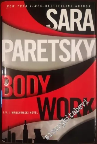 Body Work (A V. I. Warshawski Novel) -        2010