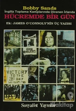 Hücremde Bir Gün İngiliz Toplama Kamplarında Direnen İrlanda Ek: James O'Connoly'nin Üç Yazısı