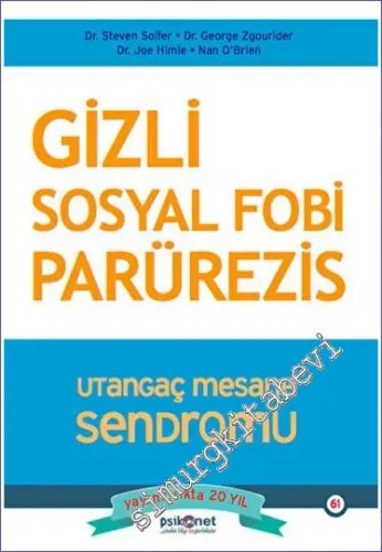 Gizli Sosyal Fobi - Utangaç Mesane Sendromu Parürezis -         2023