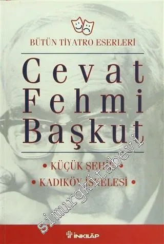 Küçük Şehir - Kadıköy İskelesi (3 Perde) -         2008