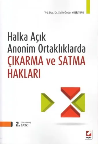 Halka Açık Anonim Ortaklıklarda Çıkarma ve Satma Hakları