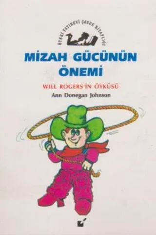 Mizah Gücünün Önemi (Will Rogers'in Öyküsü)