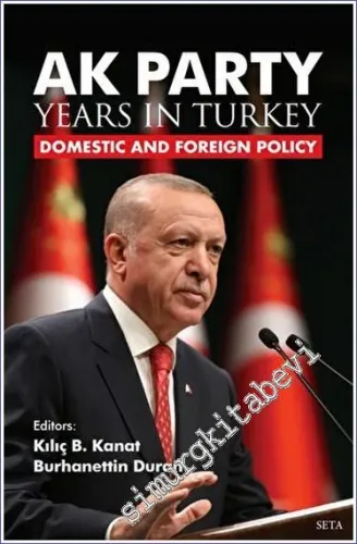 AK Party Years in Turkiye - Domestic and Foreign Policy -         2023