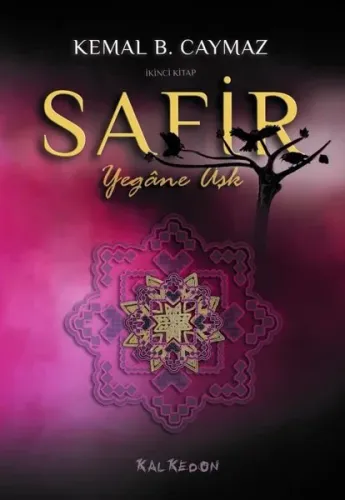 Safir (İkinci  Kitap) Yegâne Aşk