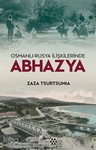 Osmanlı-Rusya İlişkilerinde Abhazya
