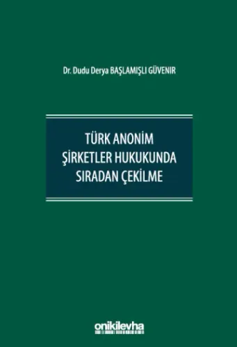 Türk Anonim Şirketler Hukukunda Sıradan Çekilme
