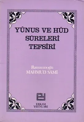 Yunus ve Hud Sureleri Tefsiri
