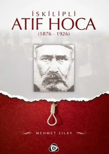 İskilipli Atıf Hoca (1876- 1926)
