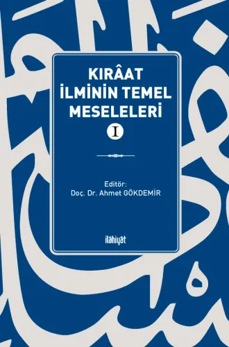 Kırâat İlminin Temel Meseleleri -I