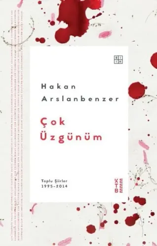 Çok Üzgünüm;Toplu Şiirler