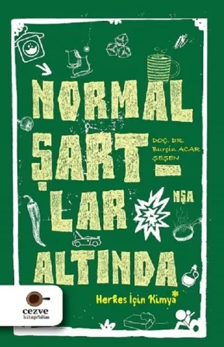 Normal Şartlar Altında; Herkes İçin Kimya