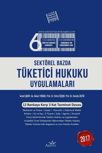 Sektörel Bazda Tüketici Hukuku Uygulamaları 2017