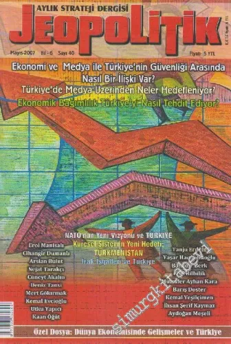 Jeopolitik Aylık Strateji Dergisi - Dosya: Dünya Ekonomisinde Gelişmeler ve Türkiye - Sayı: 40    6  Mayıs