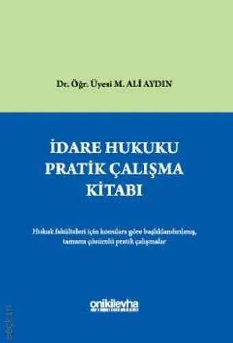 İdare Hukuku Pratik Çalışma Kitabı