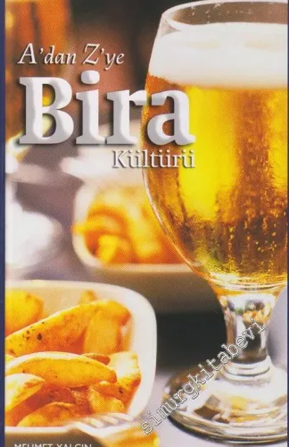 A'dan Z'ye Bira Kültürü CİLTLİ -