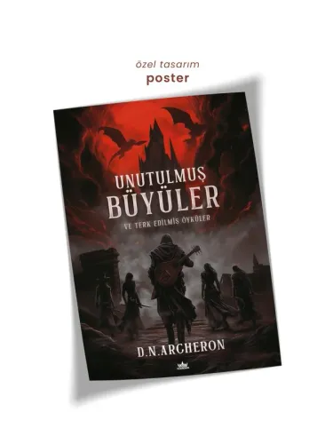UNUTULMUŞ BÜYÜLER VE TERK EDİLMİŞ ÖYKÜLER - CİLTLİ
