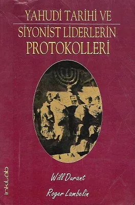 Yahudi Tarihi ve Siyonist Liderlerin Protokolleri
