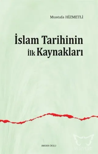 İslam Tarihinin ilk Kaynakları