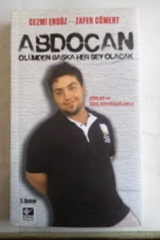 Abdocan Ölümden Başka Her Şey Olacak