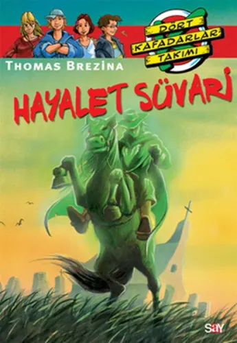 Hayalet Süvari; Büyük Dört Kafadarlar Takımı - 35