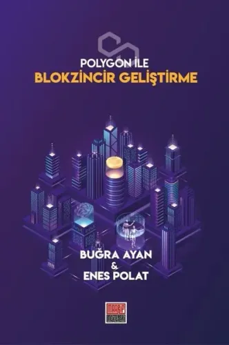 Polygon İle Blokzincir Geliştirme