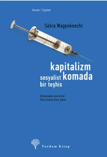 Kapitalizm Komada; Sosyalist Bir Teşhis