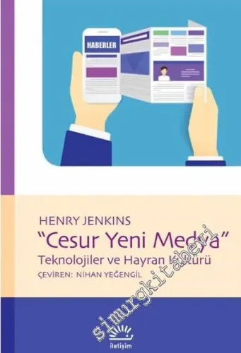 Cesur Yeni Medya: Teknolojiler ve Hayran Kültürü -