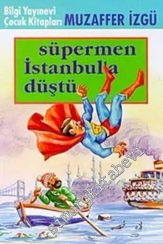 Süpermen İstanbul'a Düştü -         2007