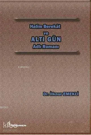 Halim Berekat ve Altı Gün Adlı Romanı
