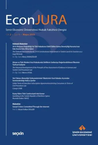 İzmir Ekonomi Üniversitesi Hukuk Fakültesi Dergisi EconJURA C: 2 S: 1
