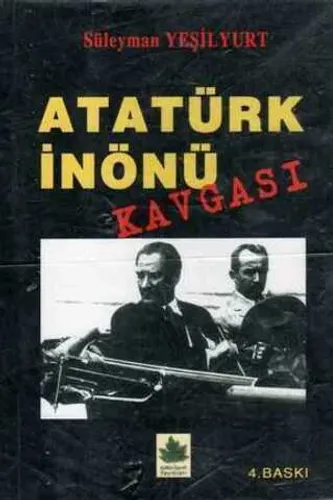 Atatürk İnönü Kavgası