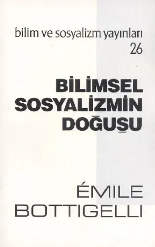 Bilimsel Sosyalizmin Doğuşu