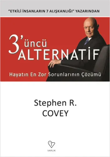 3'üncü Alternatif; Hayatın En Zor Sorunlarının Çözümü