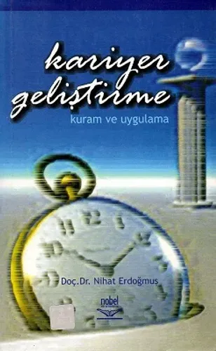 Kariyer Geliştirme Kuram ve Uygulama