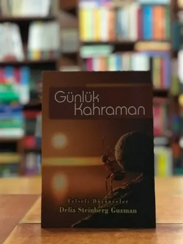 Günlük Kahraman -Felsefi Düşünceler