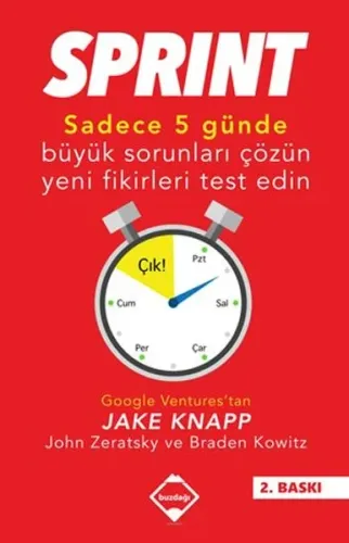 Sprint;Sadece Beş Günde Büyük Sorunları Çözün Ve Yeni Fikirleri Test Edin