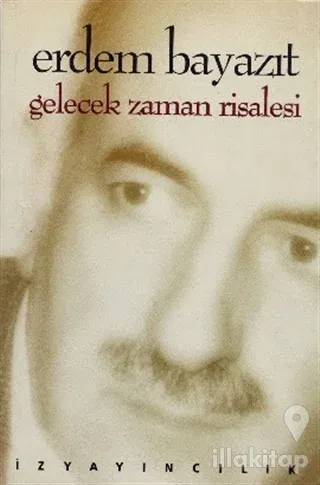 Gelecek Zaman Risalesi (Sonun Başlangıcından Kesitler)