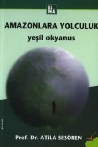 Amazonlara Yolculuk