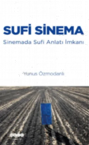 Sufi Sinema Sinemada Sufi Anlatı İmkanı