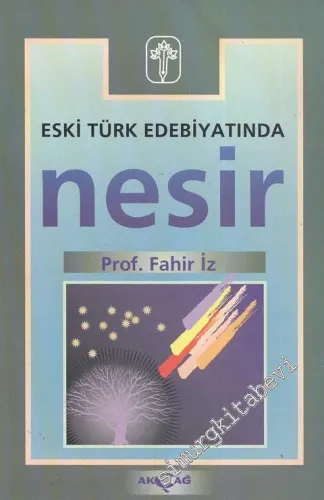 Eski Türk Edebiyatında Nesir: 14. Yüzyıldan 19. Yüzyıl Ortasına Kadar 