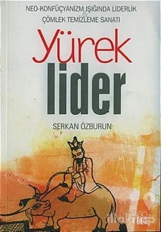Yürek Lider Neo- Konfüçyanizm Işığında Liderlik Çömlek Temizleme Sanat