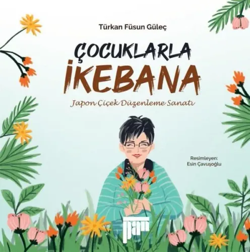 Çocuklarla İkebana-Japon Çiçek Düzenleme Sanatı