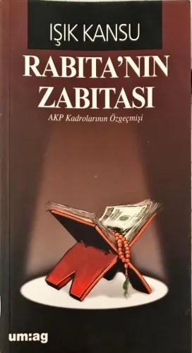 Rabıta'nın Zabıtası- Akp Kadrolarının Özgeçmişi